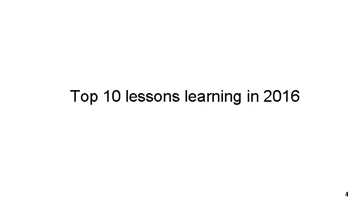 Top 10 lessons learning in 2016 4 