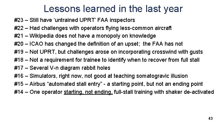 Lessons learned in the last year #23 – Still have ‘untrained UPRT’ FAA inspectors