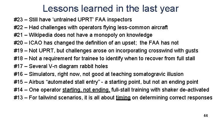 Lessons learned in the last year #23 – Still have ‘untrained UPRT’ FAA inspectors