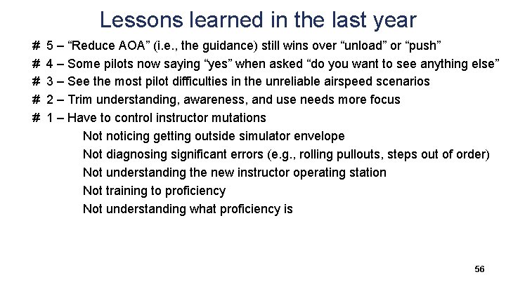 Lessons learned in the last year # # # 5 – “Reduce AOA” (i.