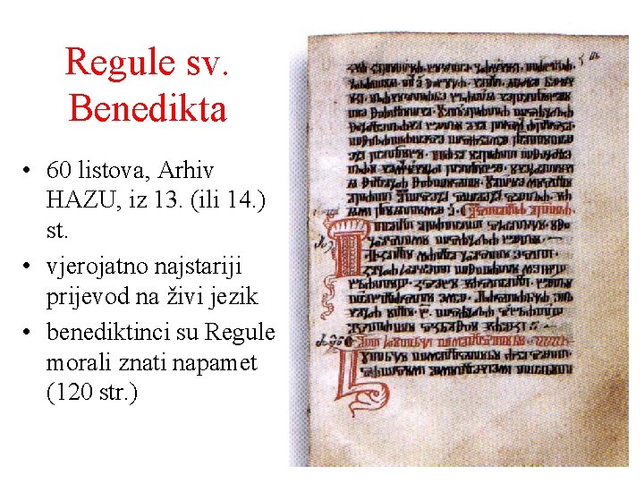 Regule sv. Benedikta • 60 listova, Arhiv HAZU, iz 13. (ili 14. ) st.