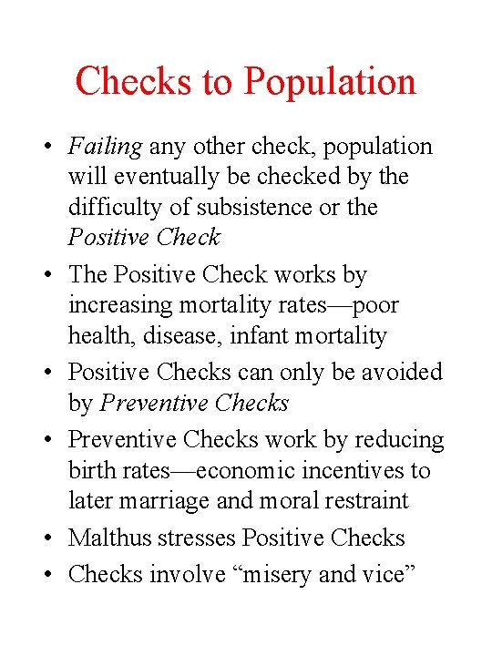 Checks to Population • Failing any other check, population will eventually be checked by