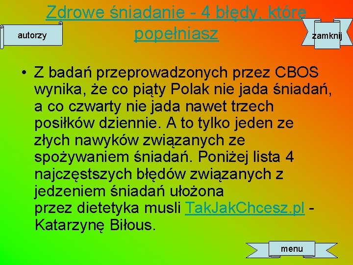 Zdrowe śniadanie - 4 błędy, które autorzy popełniasz zamknij • Z badań przeprowadzonych przez