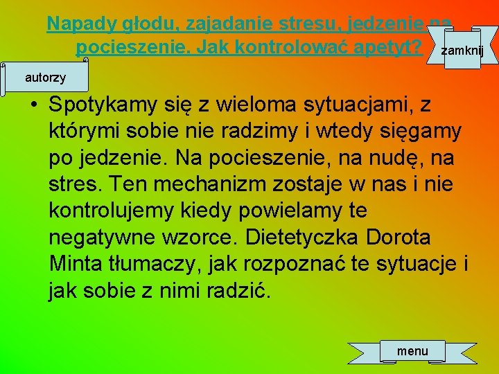 Napady głodu, zajadanie stresu, jedzenie na pocieszenie. Jak kontrolować apetyt? zamknij autorzy • Spotykamy