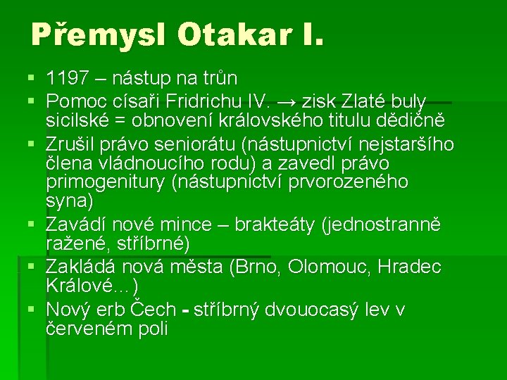 Přemysl Otakar I. § 1197 – nástup na trůn § Pomoc císaři Fridrichu IV.