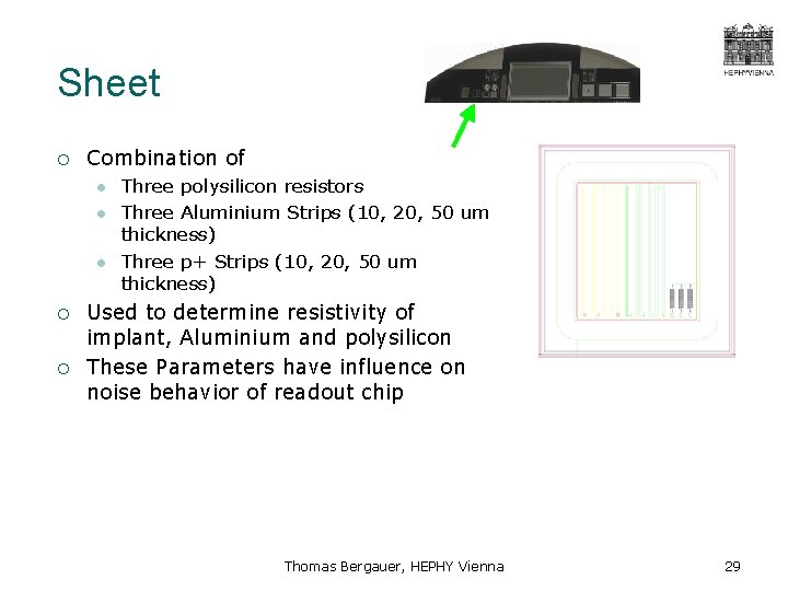 Sheet ¡ Combination of l l l ¡ ¡ Three polysilicon resistors Three Aluminium