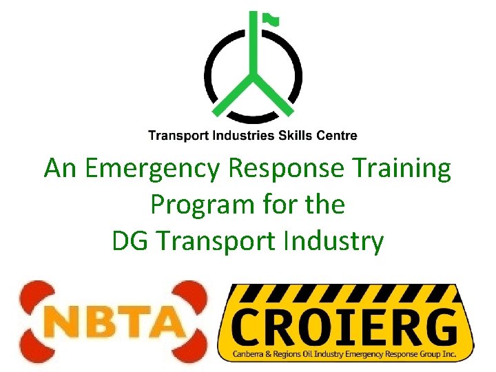 An Emergency Response Training Program for the DG Transport Industry 