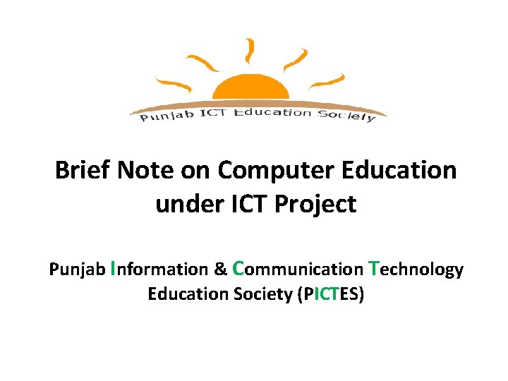 Brief Note on Computer Education under ICT Project