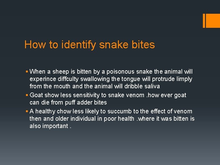 How to identify snake bites § When a sheep is bitten by a poisonous