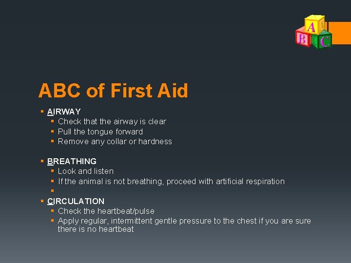 ABC of First Aid § AIRWAY § Check that the airway is clear §