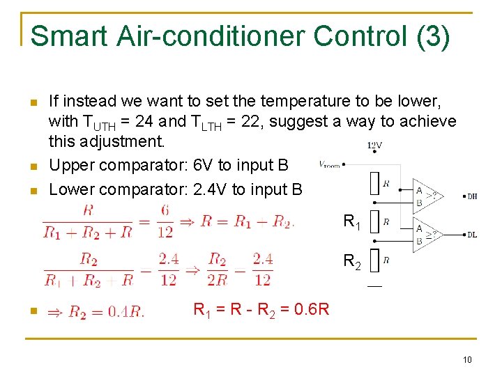 Smart Air-conditioner Control (3) n n n If instead we want to set the