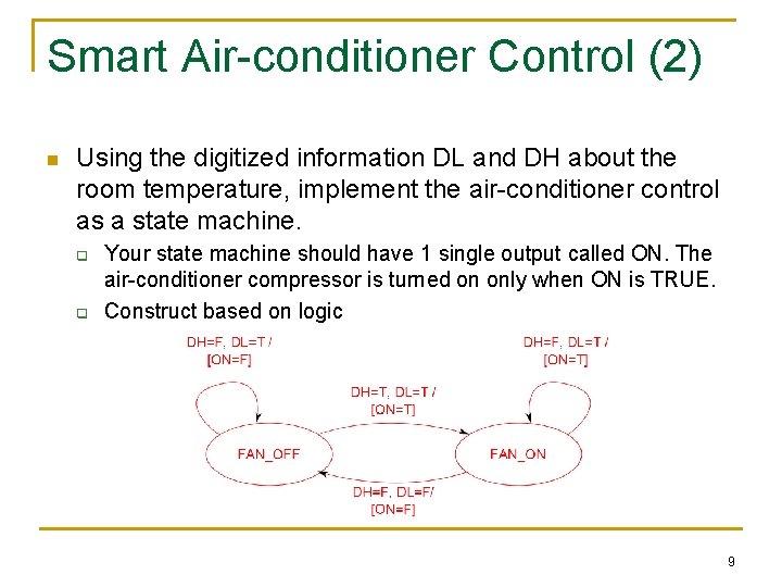 Smart Air-conditioner Control (2) n Using the digitized information DL and DH about the