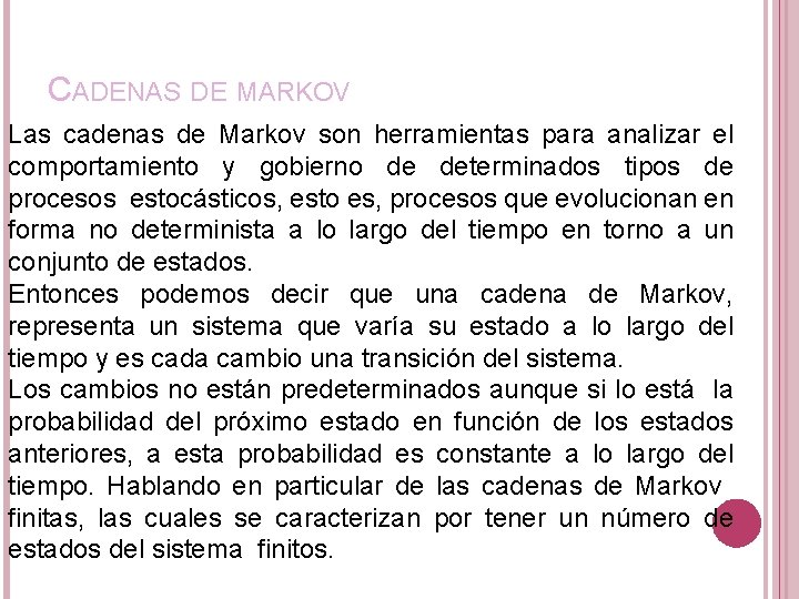ANALISIS DE DECISIONES CADENAS DE MARKOV PROF ALEJANDRO