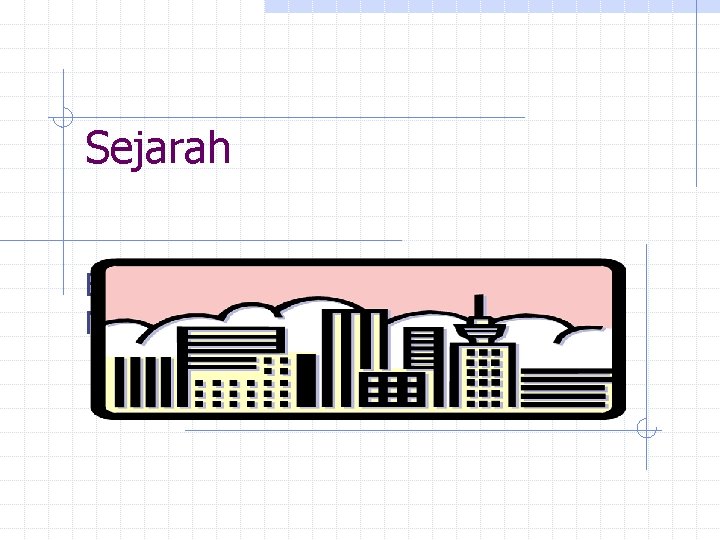 Sejarah Bab 3. Kesedaran Pembinaan Negara dan Bangsa. 