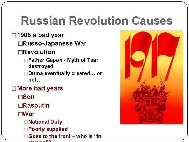 Russian Revolution Causes � 1905 a bad year �Russo-Japanese War �Revolution �Father Gapon -