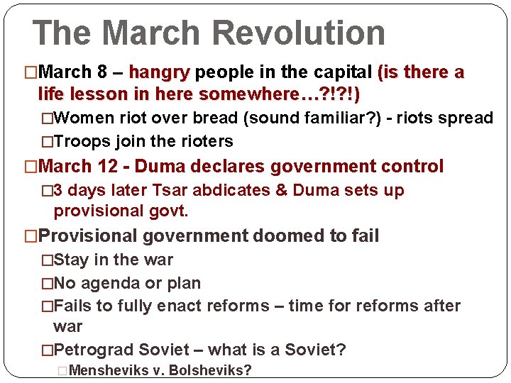 The March Revolution �March 8 – hangry people in the capital (is there a