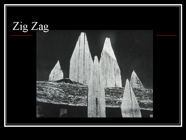 Zig Zag 