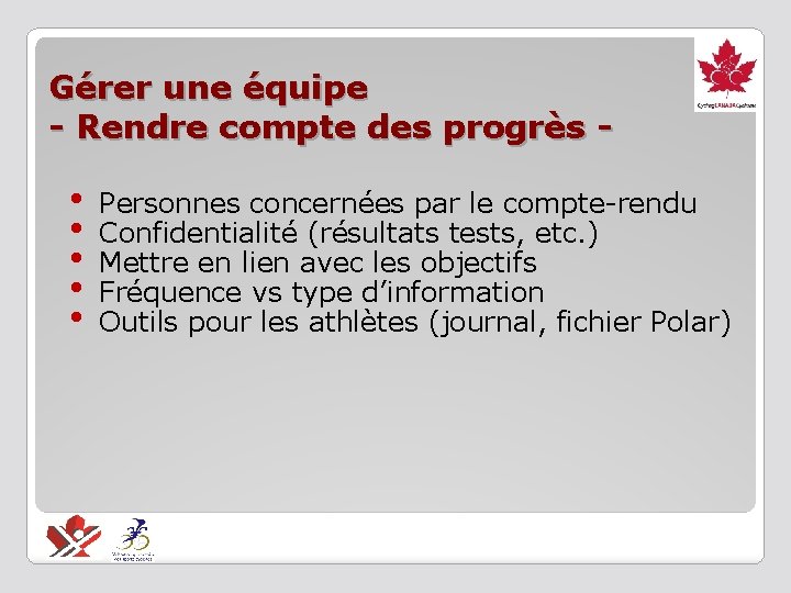 Gérer une équipe - Rendre compte des progrès - • • • Personnes concernées