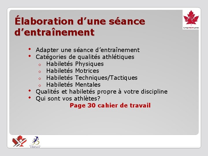 Élaboration d’une séance d’entraînement • • Adapter une séance d’entraînement Catégories de qualités athlétiques