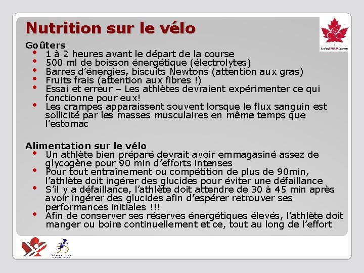 Nutrition sur le vélo Goûters • 1 à 2 heures avant le départ de