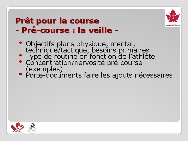 Prêt pour la course - Pré-course : la veille - • • Objectifs plans