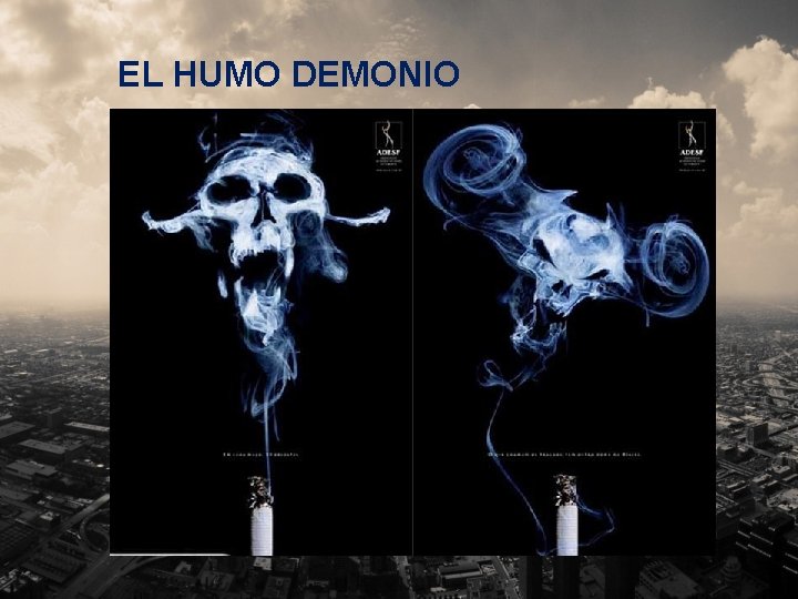 EL HUMO DEMONIO 