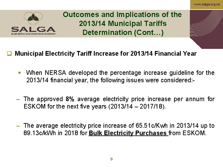 www. salga. org. za Outcomes and Implications of the 2013/14 Municipal Tariffs Determination (Cont…)