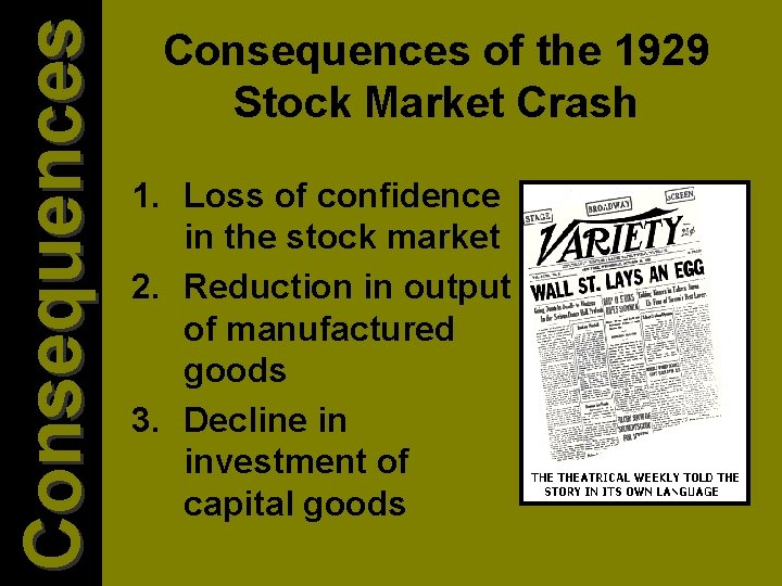 Consequences of the 1929 Stock Market Crash 1. Loss of confidence in the stock