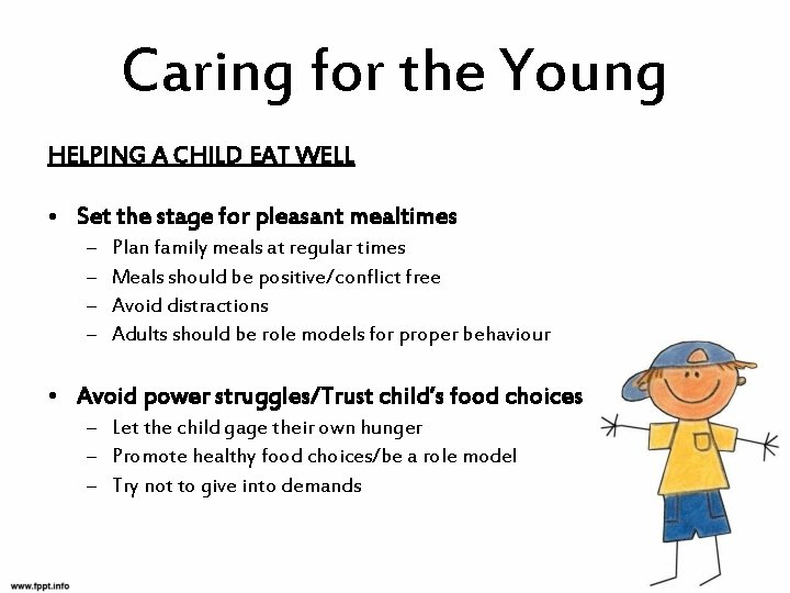 Caring for the Young HELPING A CHILD EAT WELL • Set the stage for