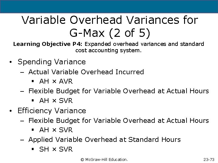 5 - 73 Variable Overhead Variances for G-Max (2 of 5) Learning Objective P