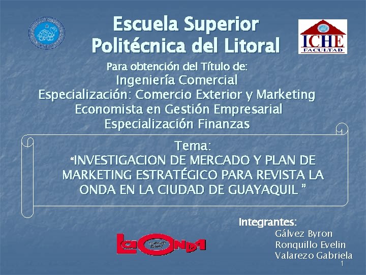 Escuela Superior Politécnica del Litoral Para obtención del Título de: Ingeniería Comercial Especialización: Comercio