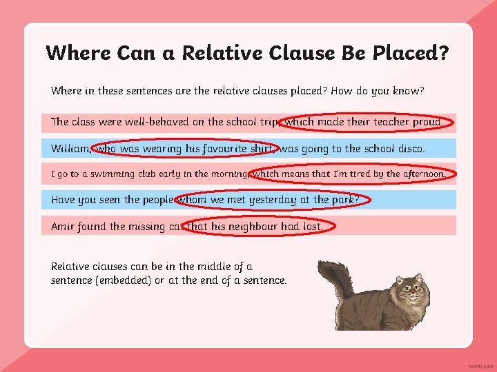 Where Can a Relative Clause Be Placed? Where in these sentences are the relative