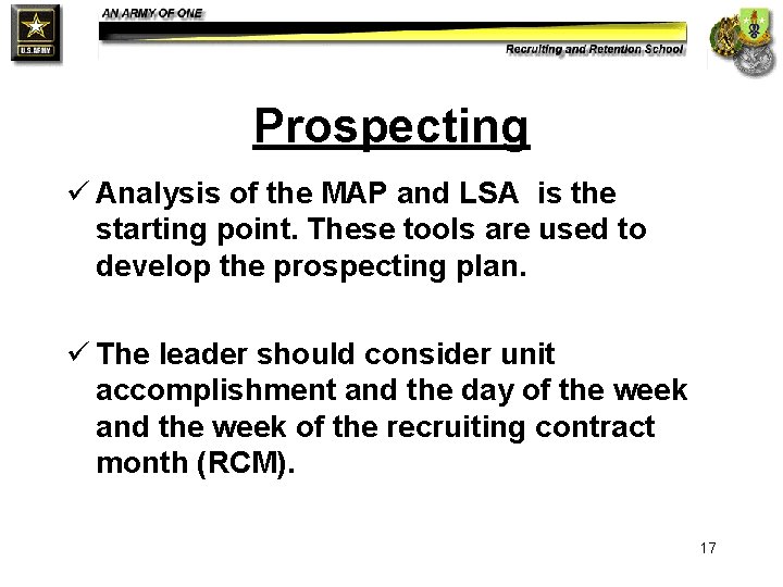 Prospecting ü Analysis of the MAP and LSA is the starting point. These tools Prospecting ü Analysis of the MAP and LSA is the starting point. These tools