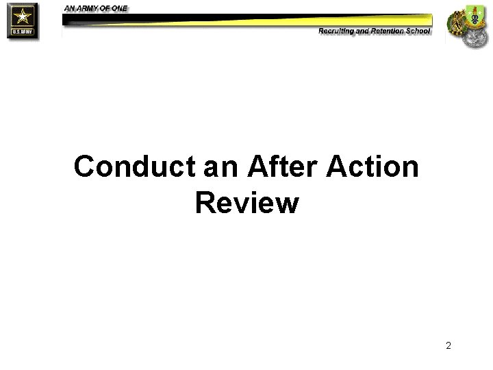 Conduct an After Action Review 2 