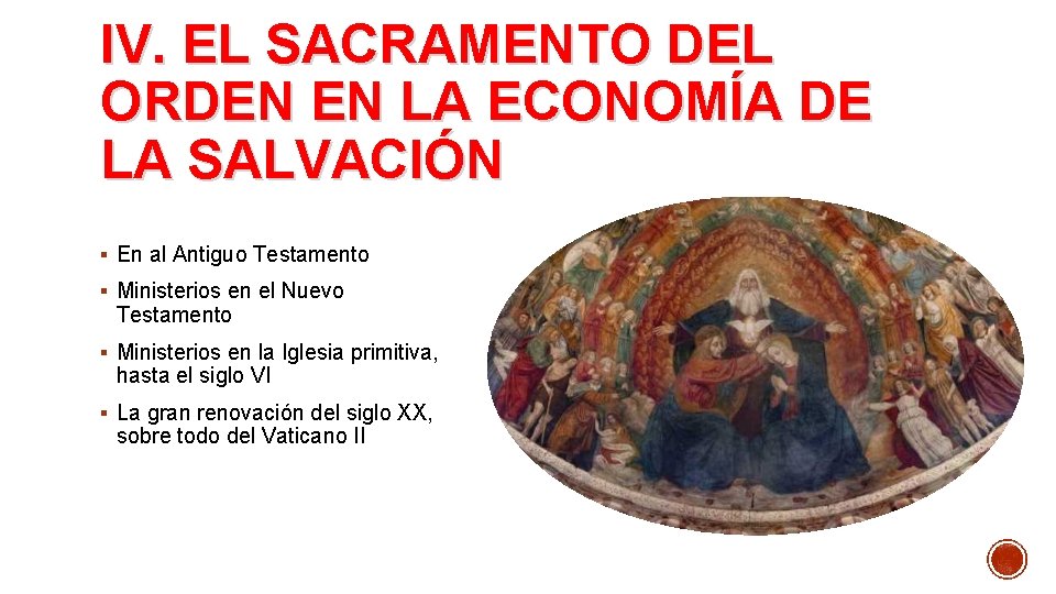 IV. EL SACRAMENTO DEL ORDEN EN LA ECONOMÍA DE LA SALVACIÓN § En al