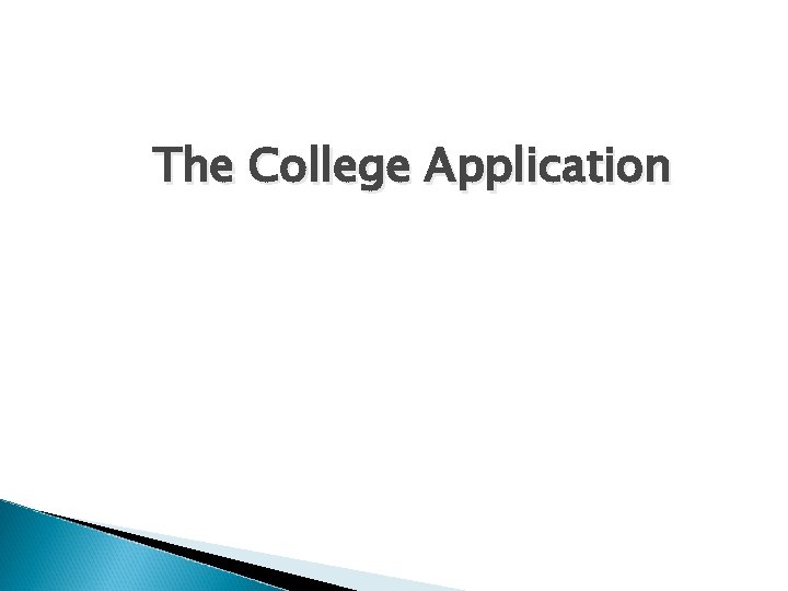 The College Application 