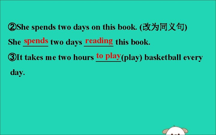 ②She spends two days on this book. (改为同义句) spends two days _______ reading this