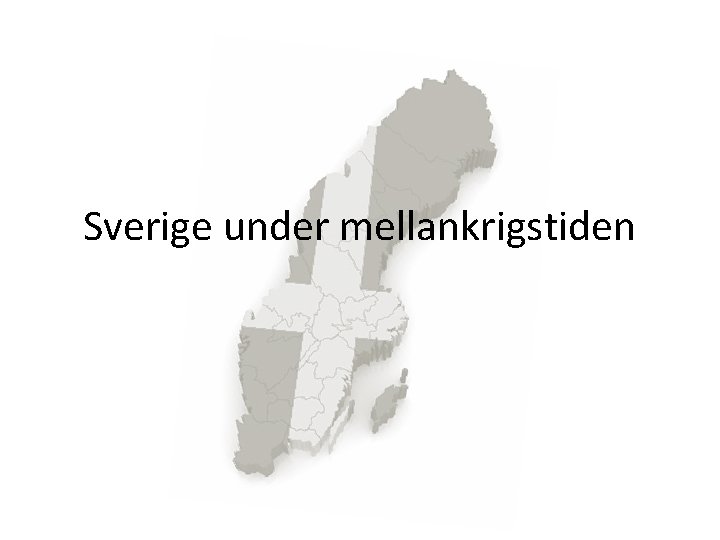 Sverige under mellankrigstiden 