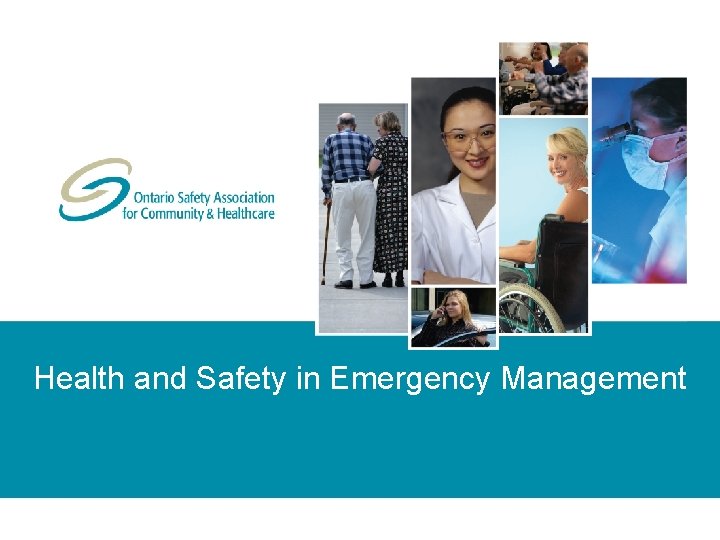Health and Safety in Emergency Management 
