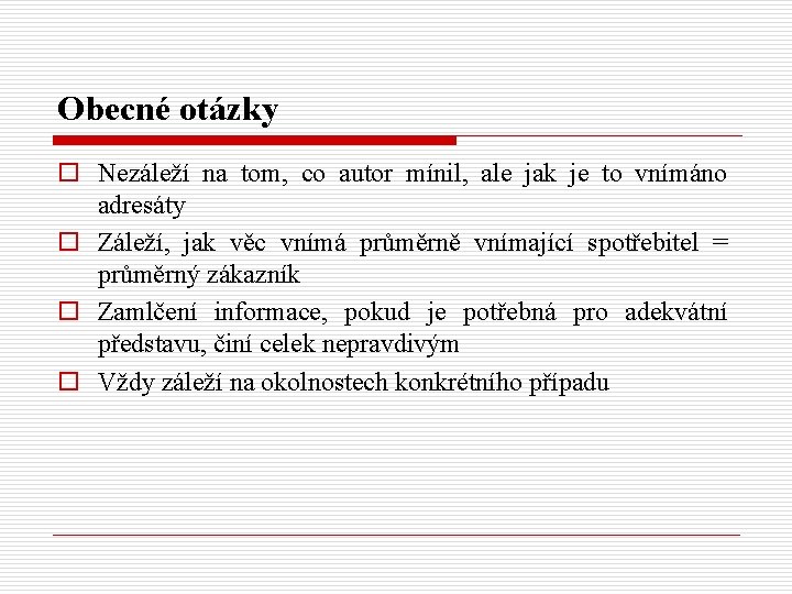 Obecné otázky o Nezáleží na tom, co autor mínil, ale jak je to vnímáno