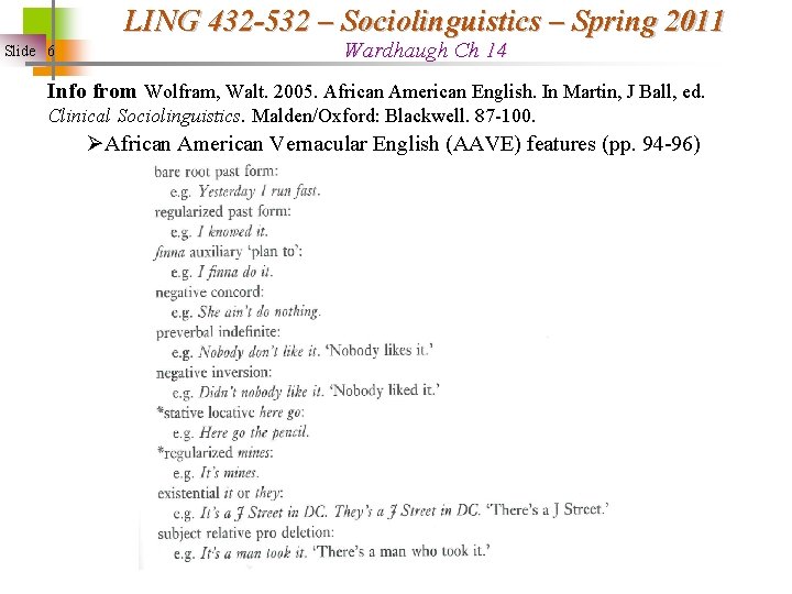 LING 432 -532 – Sociolinguistics – Spring 2011 Slide 6 Wardhaugh Ch 14 Info