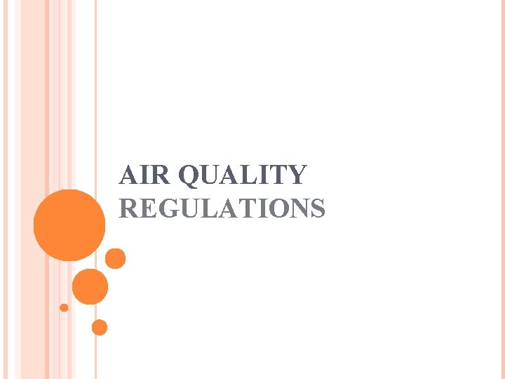 AIR QUALITY REGULATIONS 