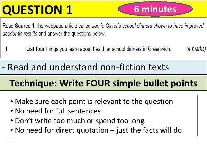 QUESTION 1 6 minutes - Read and understand non-fiction texts Technique: Write FOUR simple