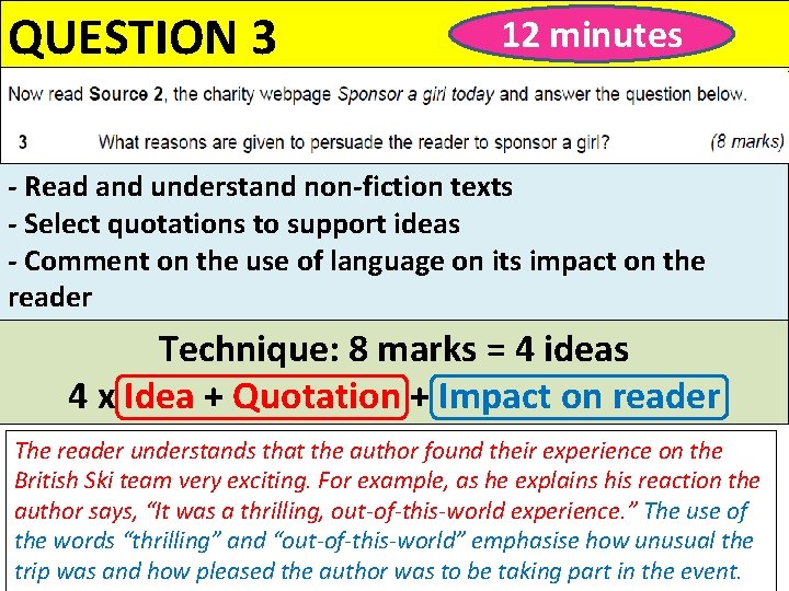 QUESTION 3 12 minutes - Read and understand non-fiction texts - Select quotations to