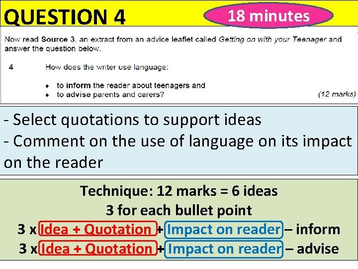 QUESTION 4 18 minutes - Select quotations to support ideas - Comment on the