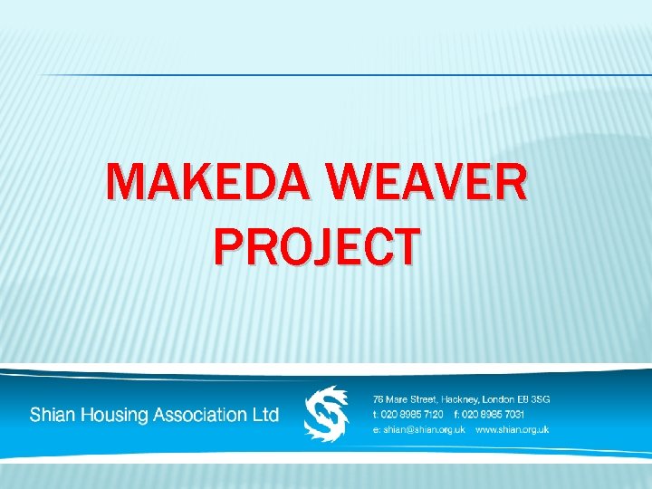 MAKEDA WEAVER PROJECT 