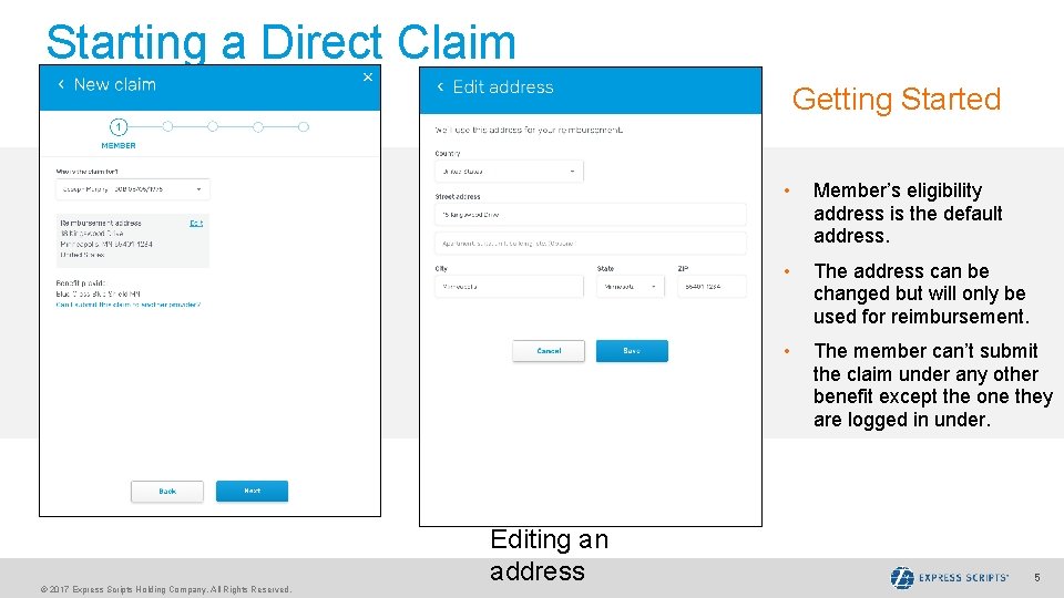Starting a Direct Claim Getting Started © 2017 Express Scripts Holding Company. All Rights Starting a Direct Claim Getting Started © 2017 Express Scripts Holding Company. All Rights