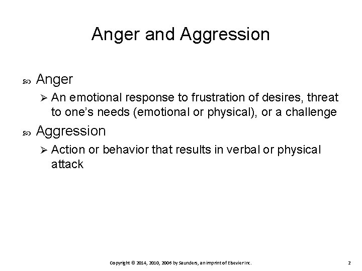 Anger and Aggression Anger Ø An emotional response to frustration of desires, threat to