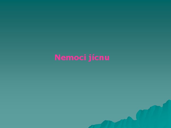 Nemoci jícnu 