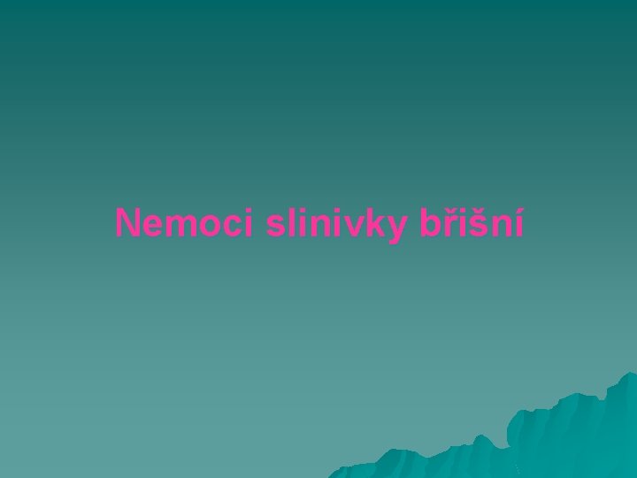 Nemoci slinivky břišní 